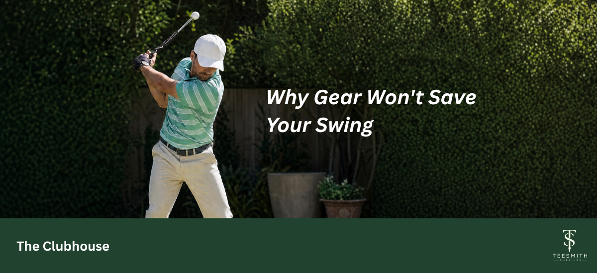 Why Our Training Gear Won't Save a Bad Swing (But Why You Still Need It)
